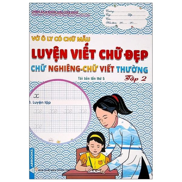 Vở Ô Ly Có Chữ Mẫu Luyện Viết Chữ Đẹp Chữ Nghiêng Chữ Viết Thường Tập 2 Tái Bản
