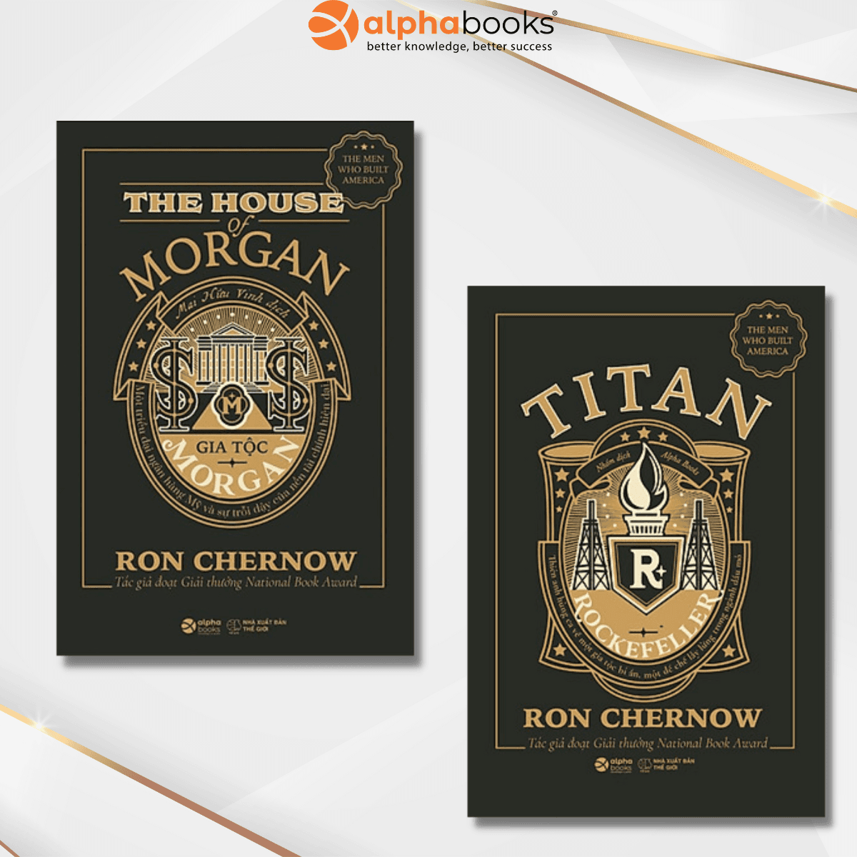 Combo Những Nhà Tài Phiệt Kiến Tạo Nước Mỹ Gia Tộc Morgan Titan Gia tộc Rockefeller