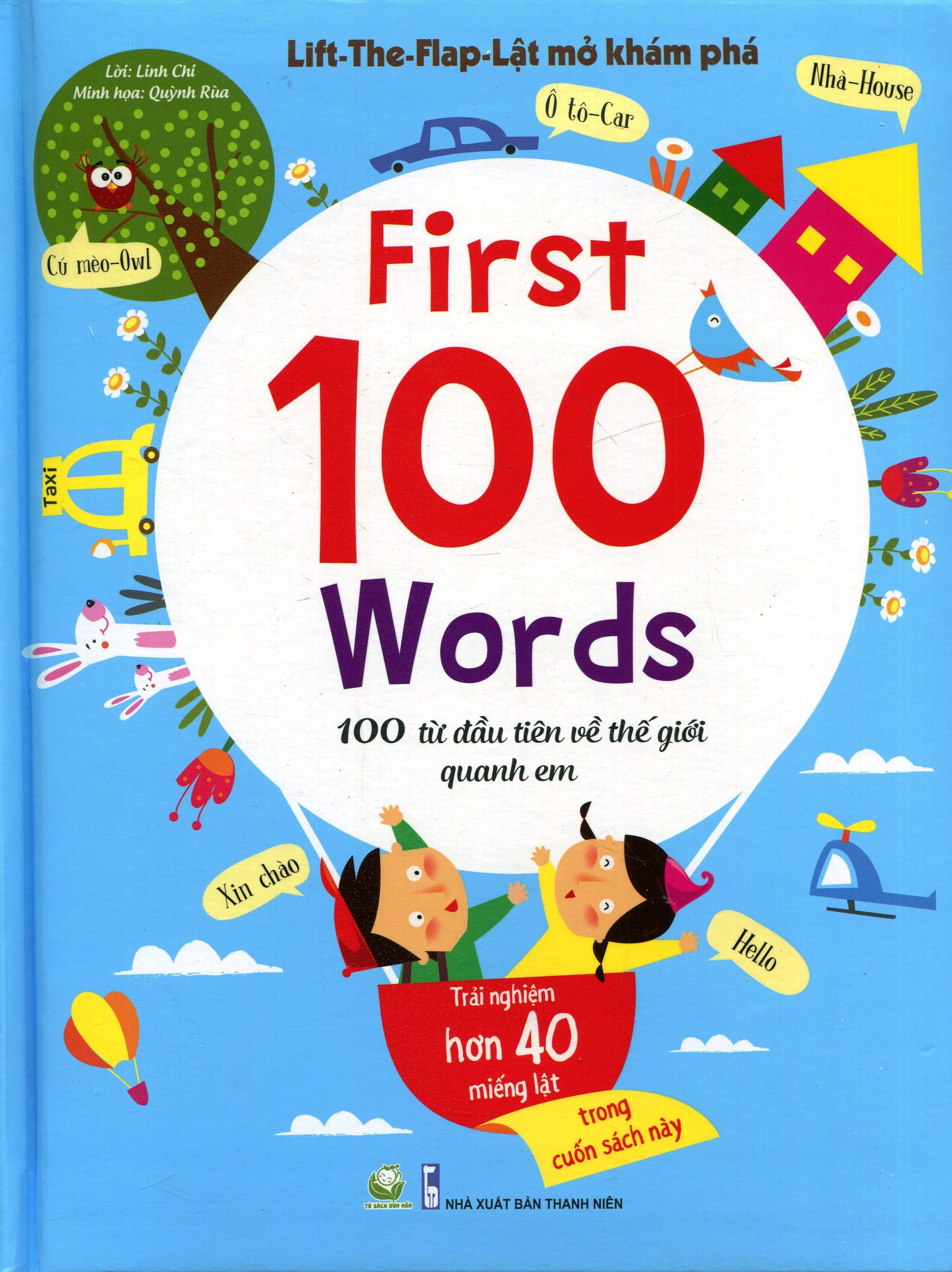 Sách Lift The Flap Lật Mở Khám Phá First 100 Word 100 Từ Đầu Tiên Về Thế Giới Quanh Em