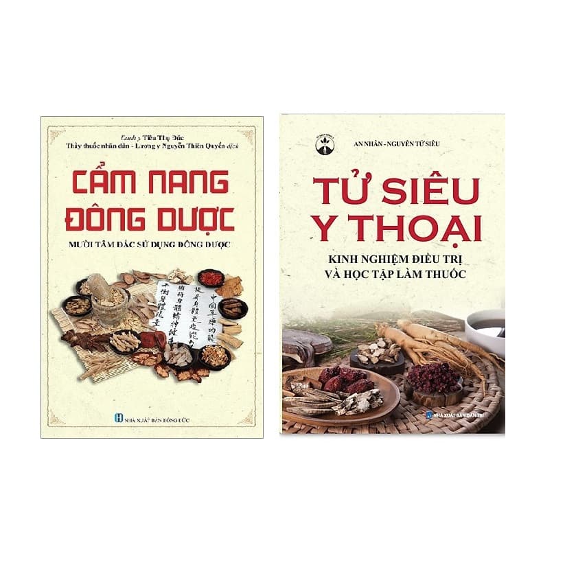Sách Combo Cẩm nang đông dược mười tâm đắc sử dụng đông dược và Tử Siêu Y thoại Kinh nghiệm điều trị và học tập làm thuốc