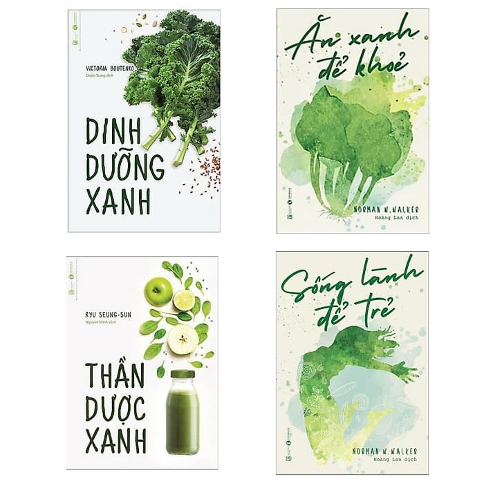Combo Thần Dược Dinh Dưỡng Ăn Xanh Để Khỏe Dinh Dưỡng Xanh Thần Dược Xanh Sống Lành Để Trẻ Tái Bản