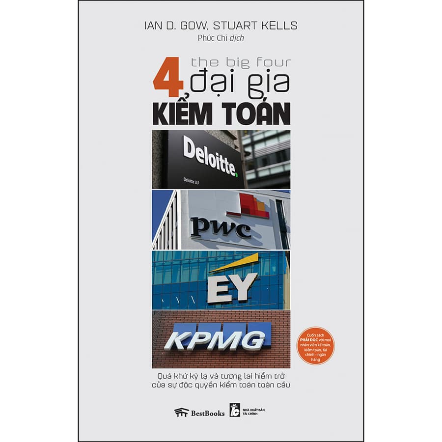 Sách The Big Four 4 đại gia kiểm toán Deloitte PwC EY KPMG Quá khứ kỳ lạ và tương lai hiểm trở của sự độc quyền kiểm toán toàn cầu