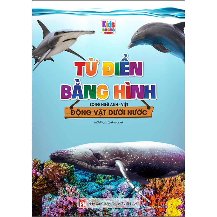 Sách Từ Điển Bằng Hình Động Vật Dưới Nước Song Ngữ Anh Việt