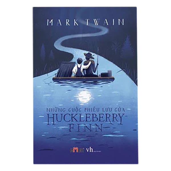 Sách Những Cuộc Phiêu Lưu Của Huckleberry Finn Tái Bản 2018