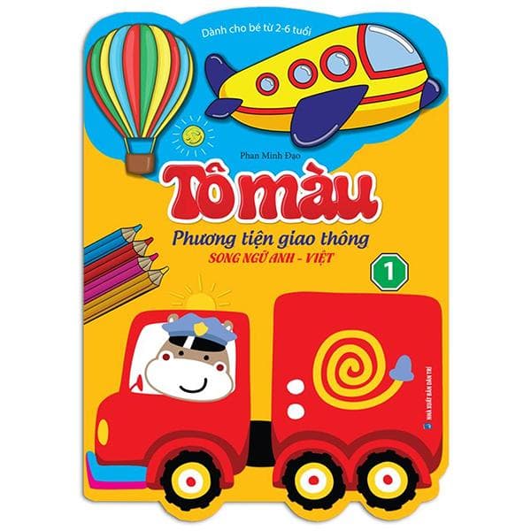Tô Màu Phương Tiện Giao Thông Song Ngữ Anh Việt Tập 1 Dành Cho Bé Từ 2 6 Tuổi