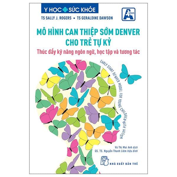 Mô Hình Can Thiệp Sớm Denver Cho Trẻ Tự Kỷ Thúc Đẩy Kỹ Năng Ngôn Ngữ Học Tập Và Tương Tác