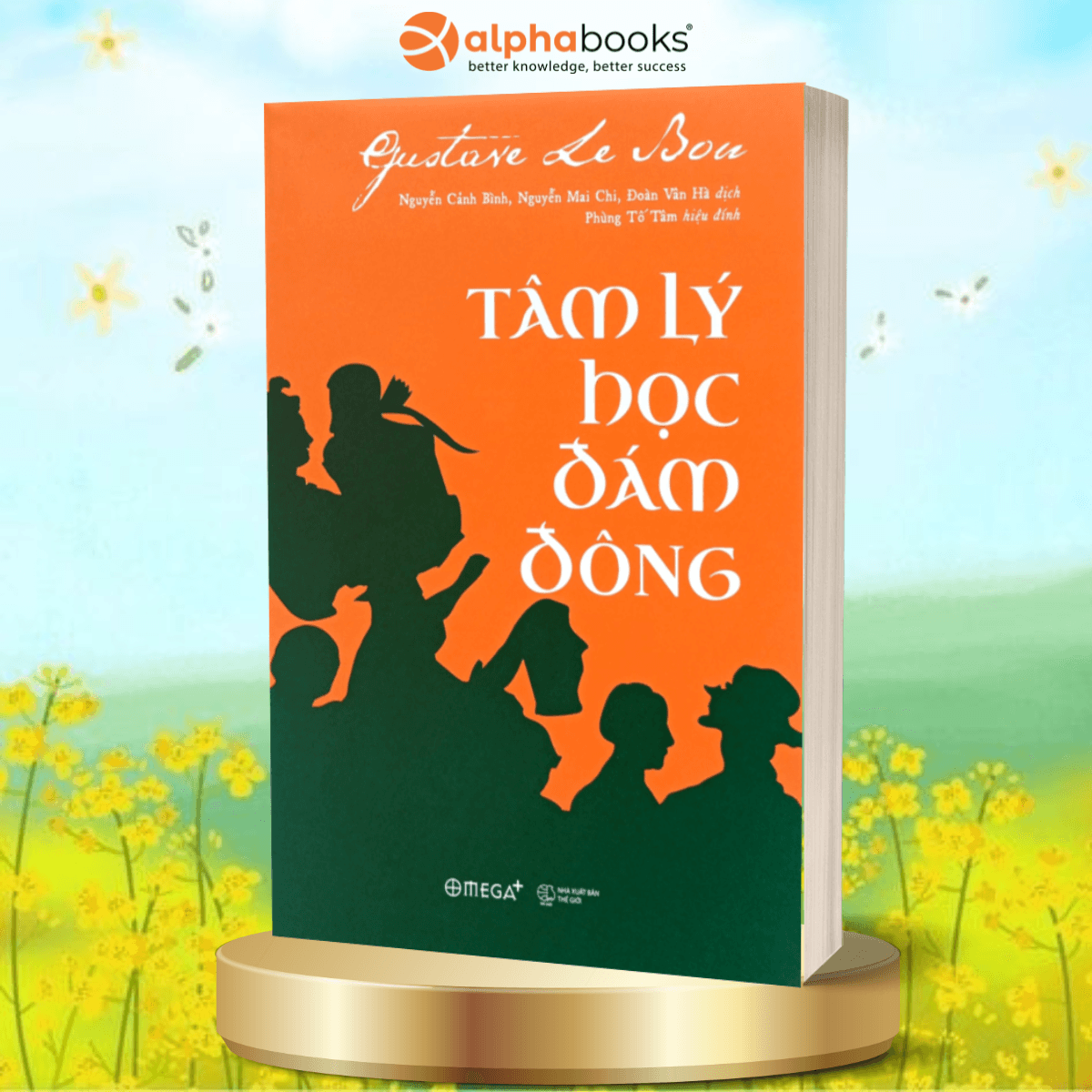 Tâm Lý Học Đám Đông Tái Bản Tặng kèm Tickbook