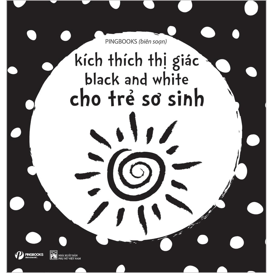 Sách Kích Thích Thị Giác Black And White Cho Trẻ Sơ Sinh