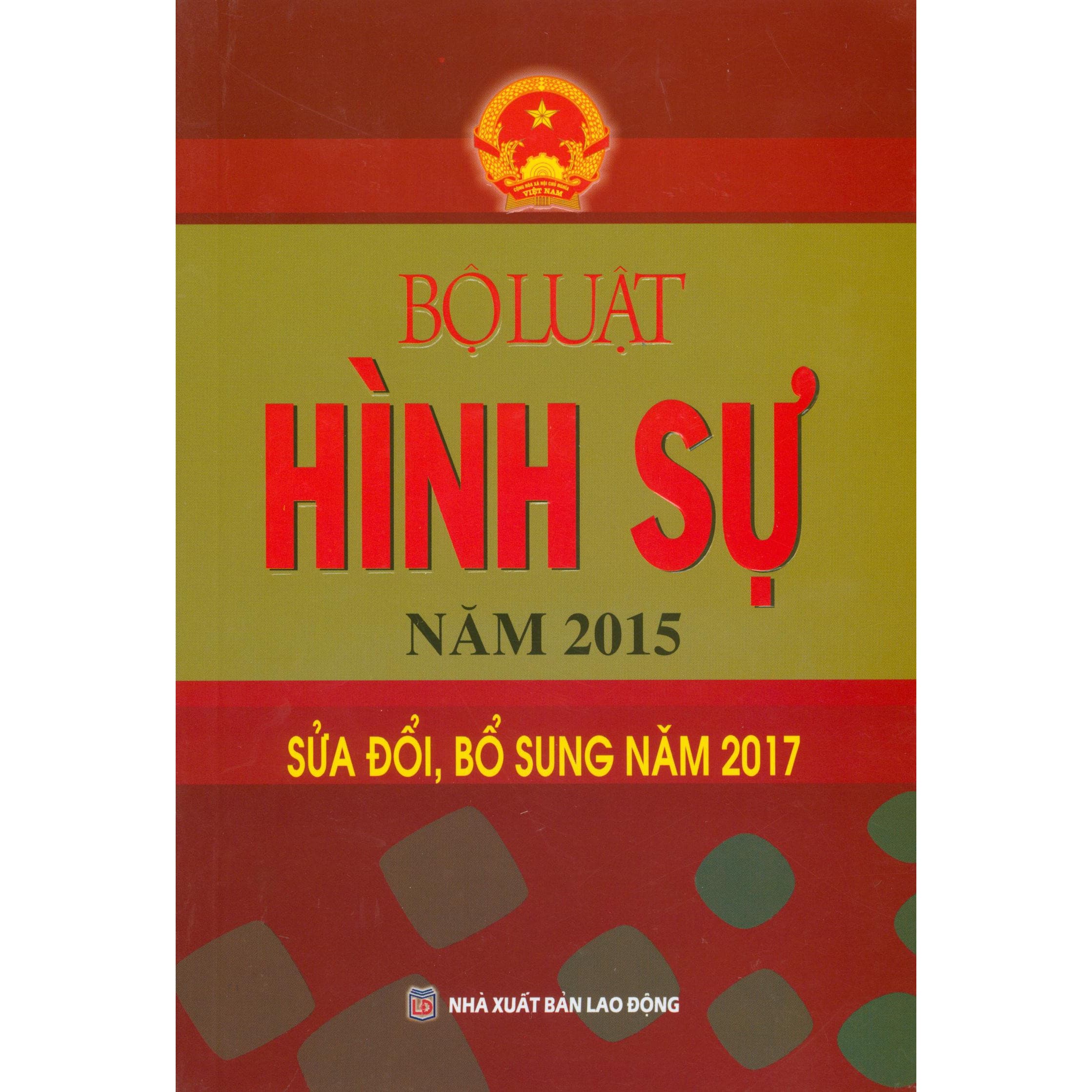 Bộ Luật Hình Sự Năm 2015 Sửa Đổi Bổ Sung Năm 2017