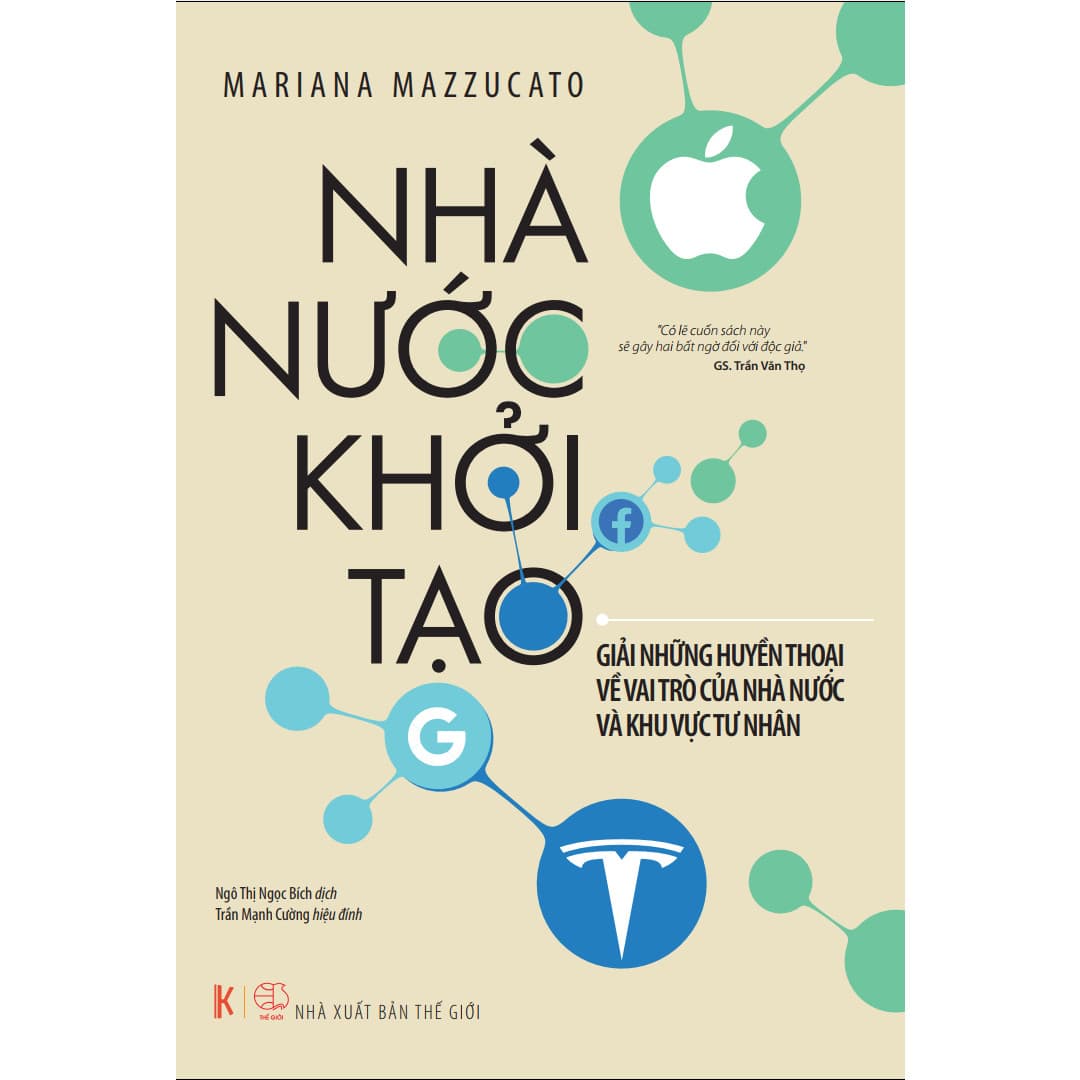 Nhà nước Khởi tạo Giải những huyền thoại về vai trò của nhà nước và khu vực tư nhân