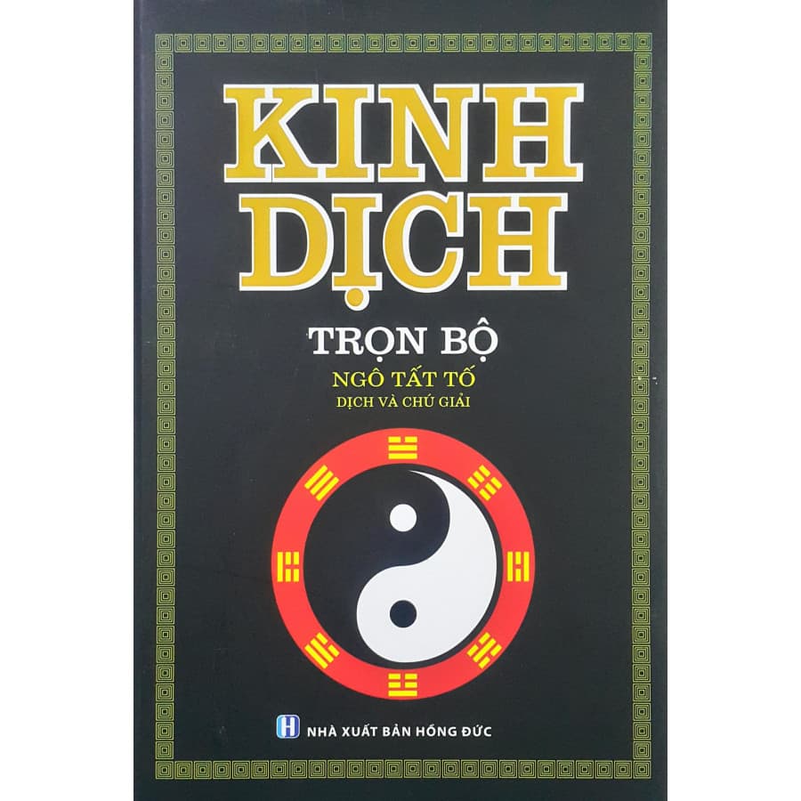 Sách Kinh Dịch Trọn Bộ Bìa Cứng Ngô Tất Tố Tái Bản 2019