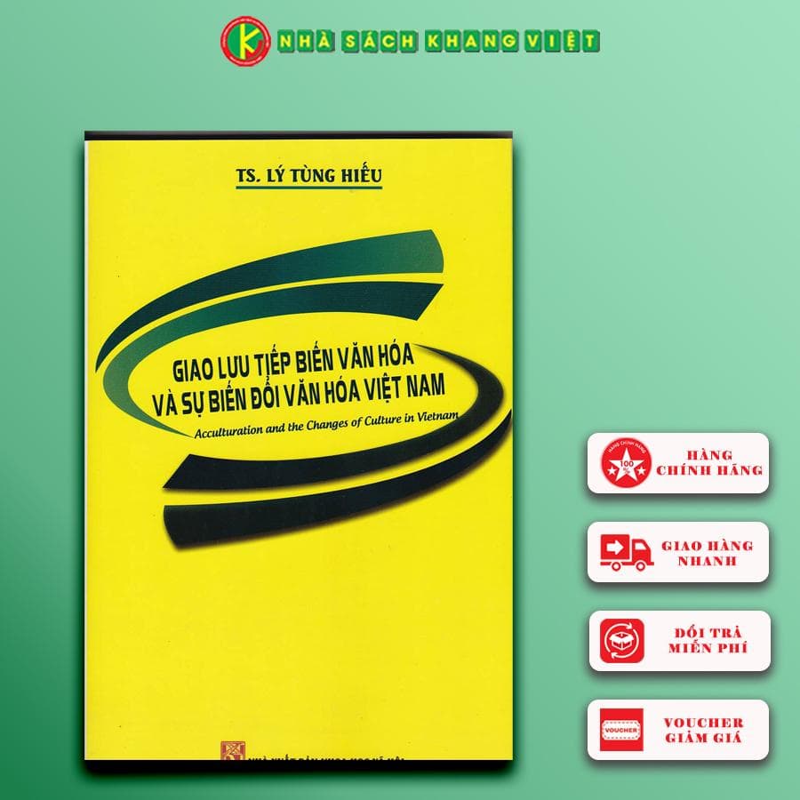 Sách Giao Lưu Tiếp Biến Văn Hóa Và Sự Biến Đổi Văn Hóa Việt Nam