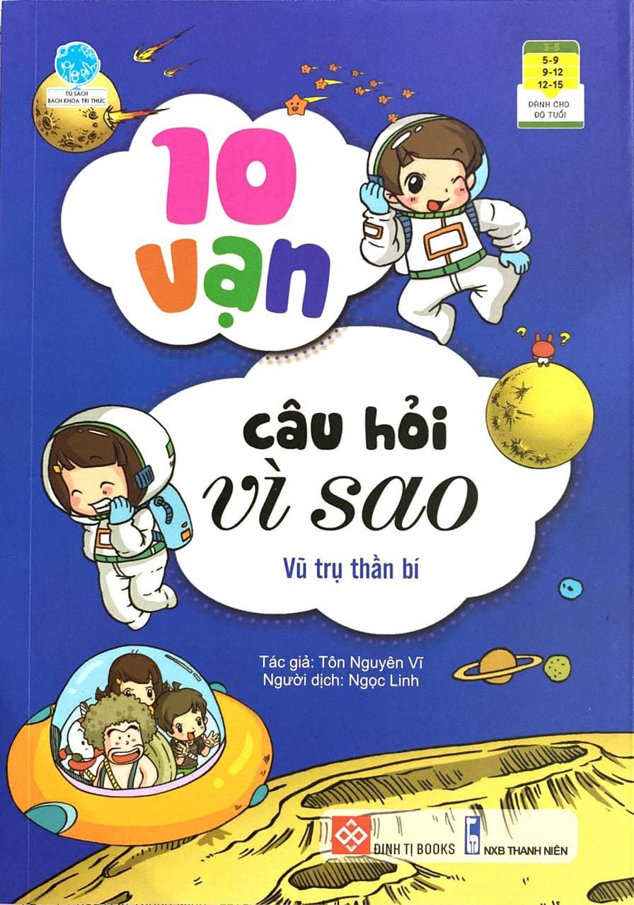 Sách 10 Vạn Câu Hỏi Vì Sao Vũ Trụ Thần Bí Tái Bản 2018