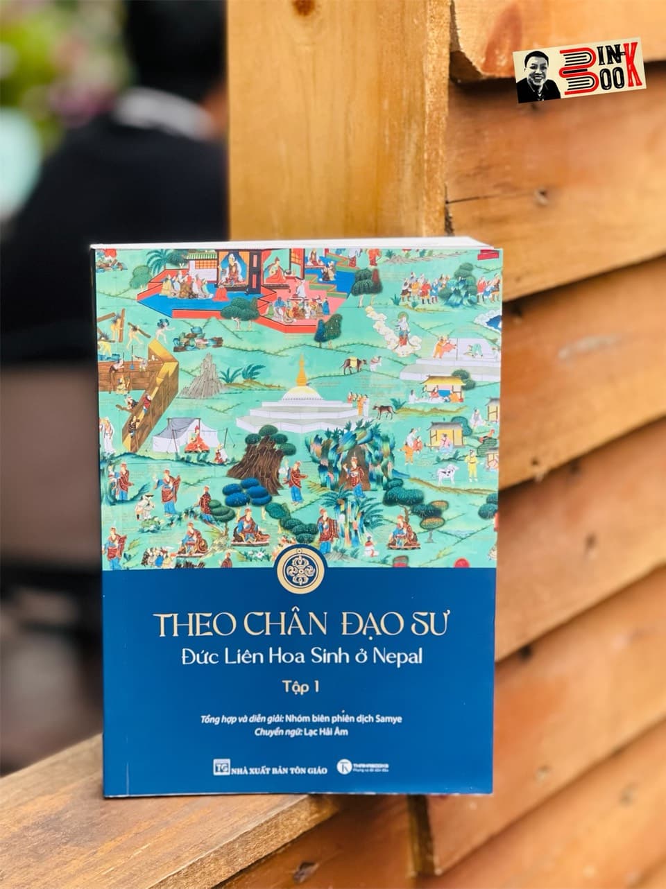 THEO CHÂN ĐẠO SƯ ĐỨC LIÊN HOA SINH Ở NEPAL Tập 1 Nhóm biên phiên dịch Samye Lạc Hải dịch Thái Hà NXB Tôn Giáo