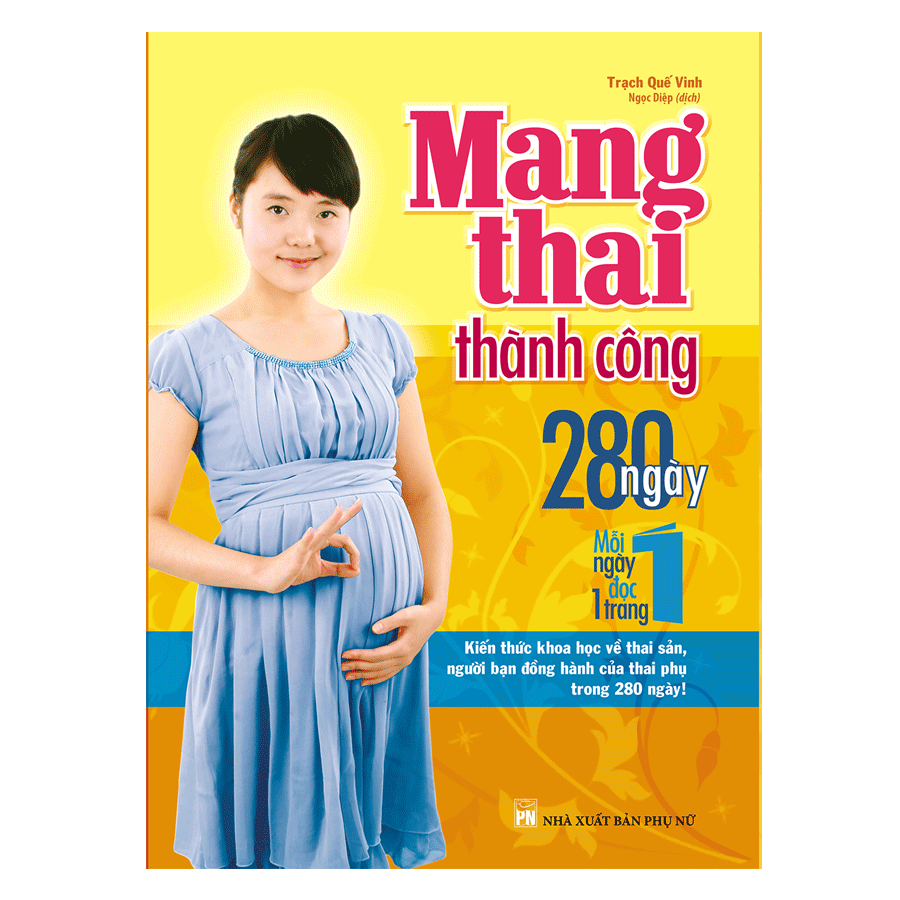 Sách Mang Thai Thành Công 280 Ngày Mỗi Ngày Đọc Một Trang