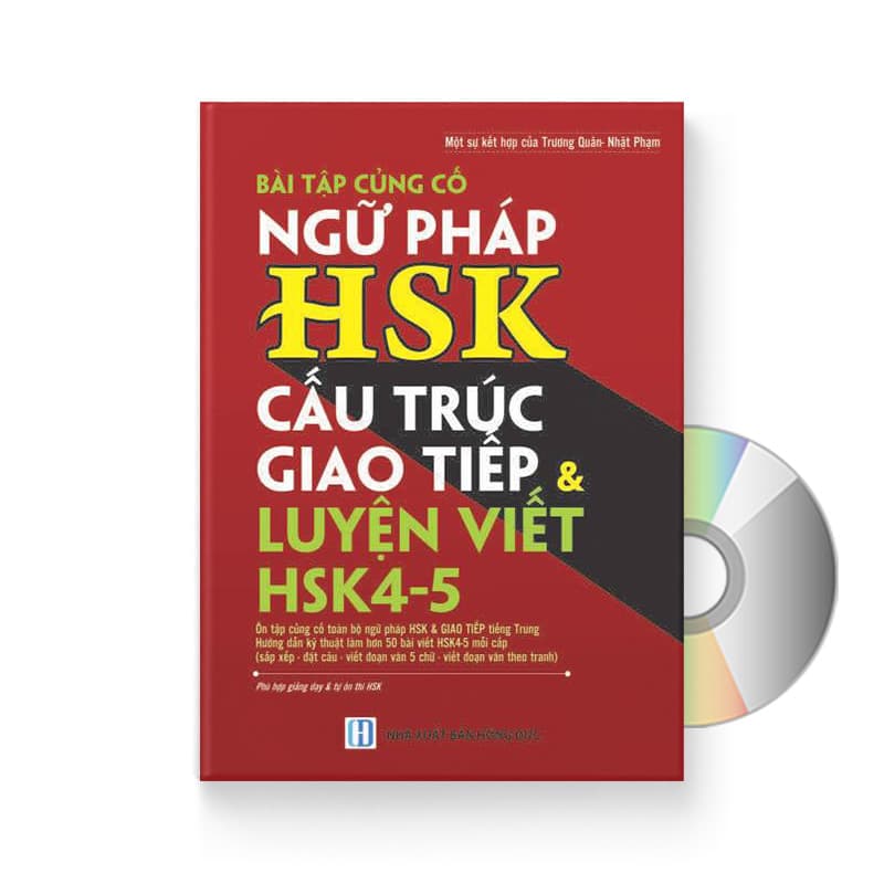 Bài tập củng cố ngữ pháp HSK cấu trúc giao tiếp &luyện viết HSK4 5 Sách song ngữ Trung Việt có phiên âm DVD quà tặng