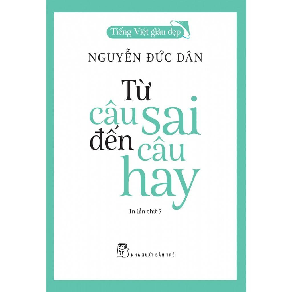 Sách Từ Câu Sai Đến Câu Hay Tiếng Việt Giàu Đẹp
