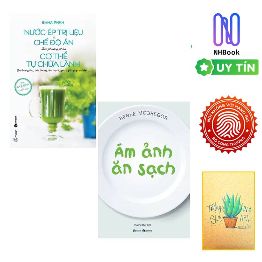 Combo Ám Ảnh Ăn Sạch Và Nước Ép Trị Liệu Và Chế Độ Ăn Theo Phương Pháp Cơ Thể Tự Chữa Lành Tặng Sổ Tay Xương Rồng
