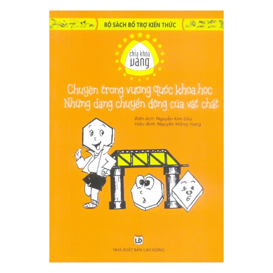 Sách Chìa Khóa Vàng Chuyện Trong Vương Quốc Khoa Học Những Dạng Chuyển Động Của Vật Chất