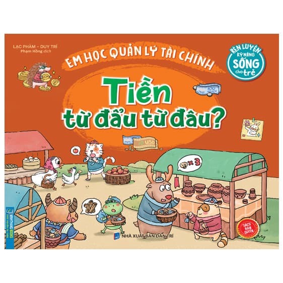 Sách Rèn Luyện Kỹ Năng Sống Cho Trẻ Em Học Quản Lý Tài Chính Tiền Từ Đẩu Từ Đâu