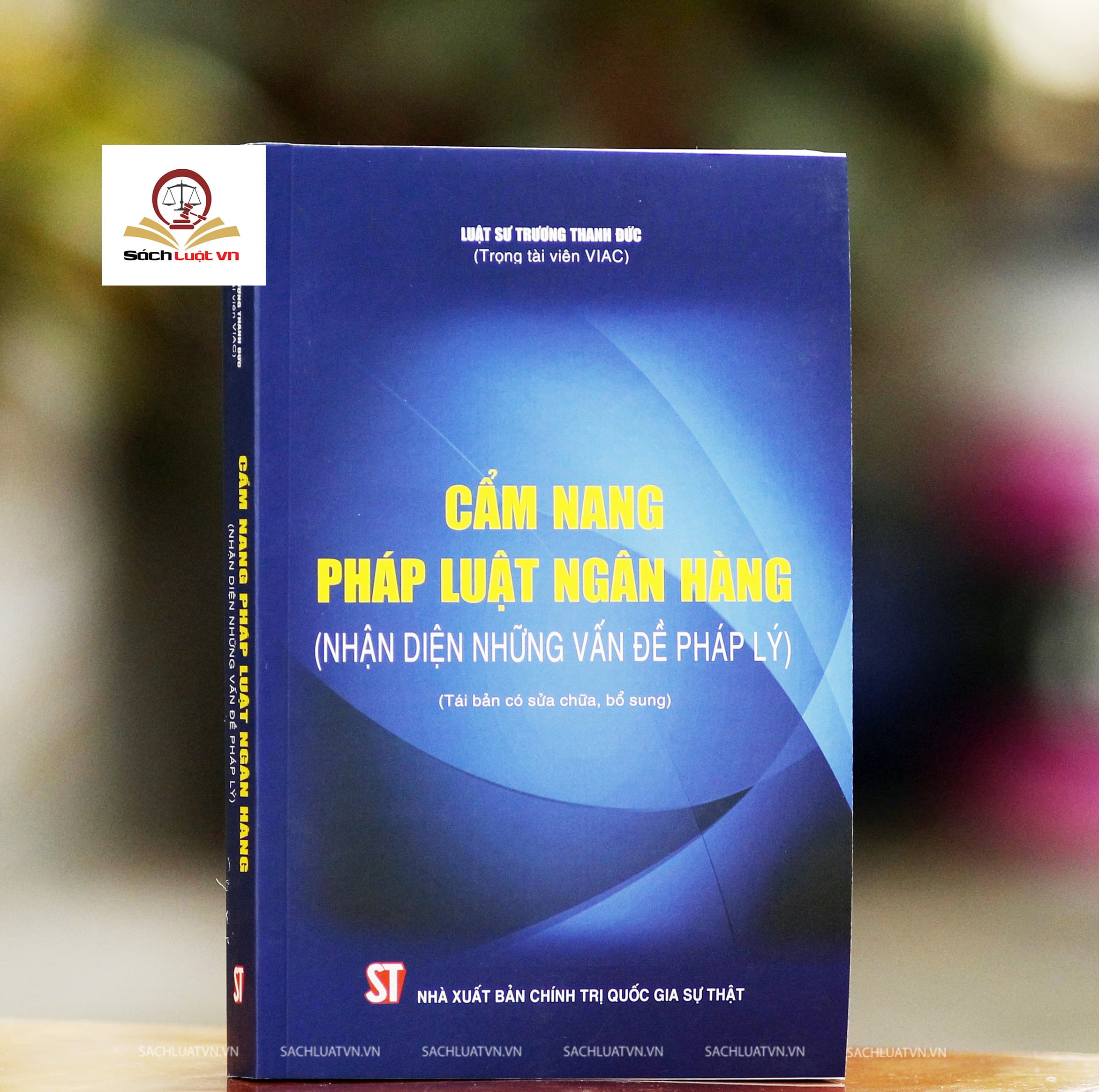 Sách Cẩm nang pháp luật ngân hàng Nhận diện những vấn đề pháp lý
