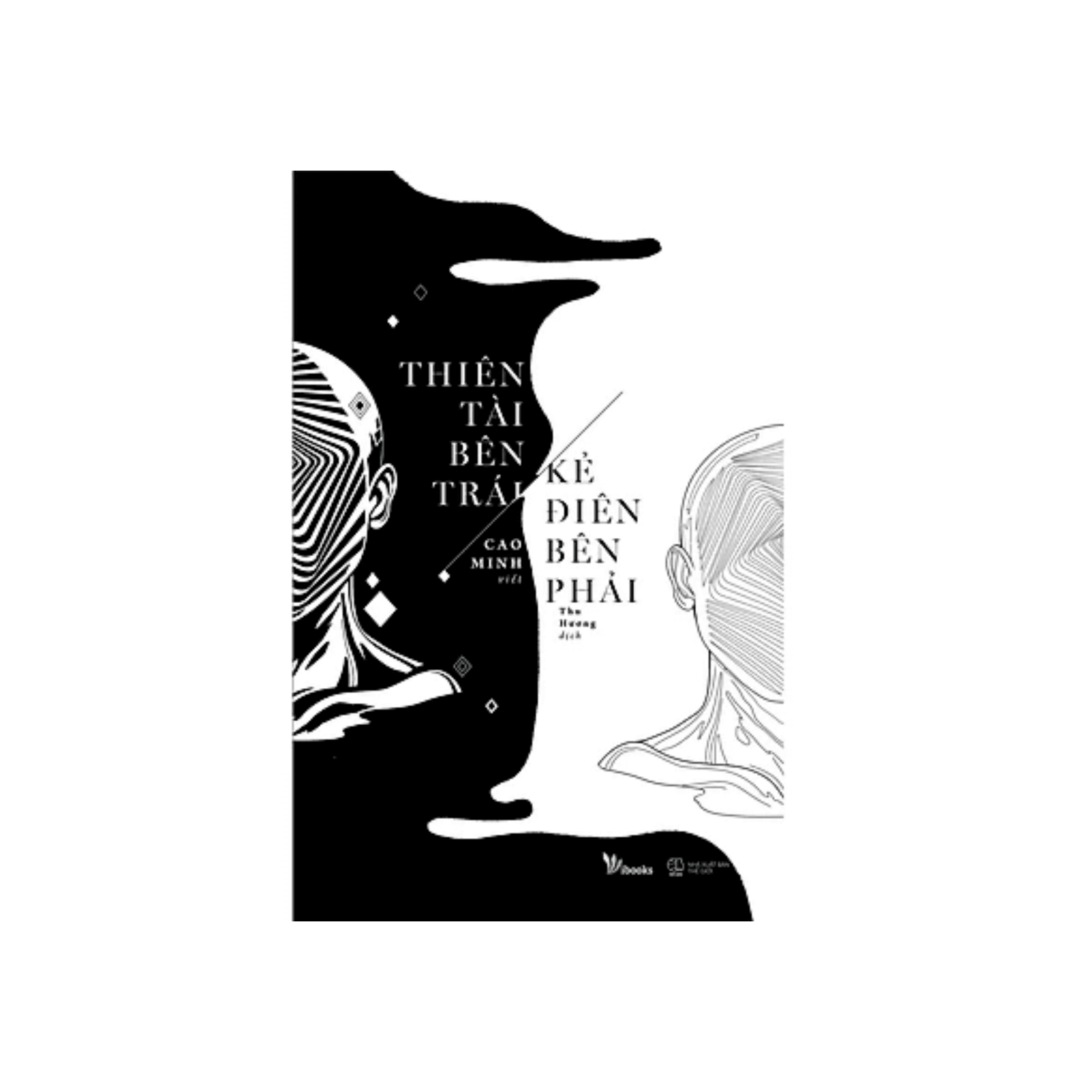 Tác Phẩm Kinh Điển Thiên Tài Bên Trái Kẻ Điên Bên Phải Sách Văn Học Hay Tặng Kèm Bookmark Thiết Kế Bookmark Happy Life