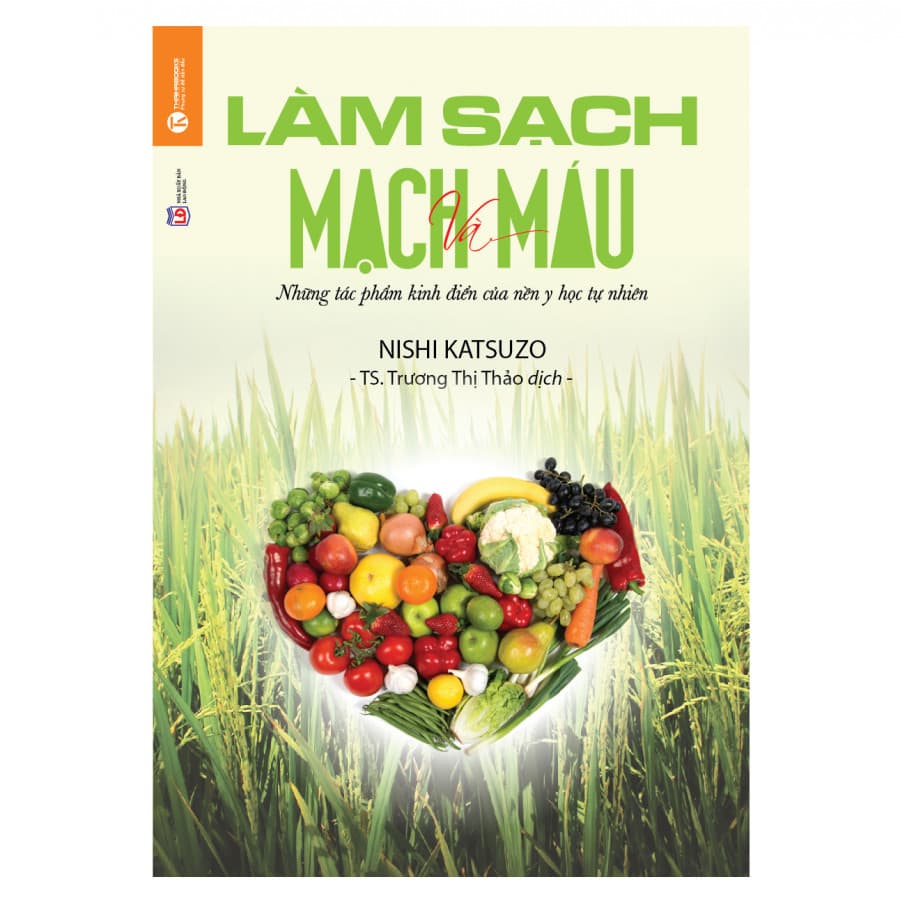 Sách Làm Sạch Mạch Máu Những Tác Phẩm Kinh Điển Của Nền Y Học Tự Nhiên