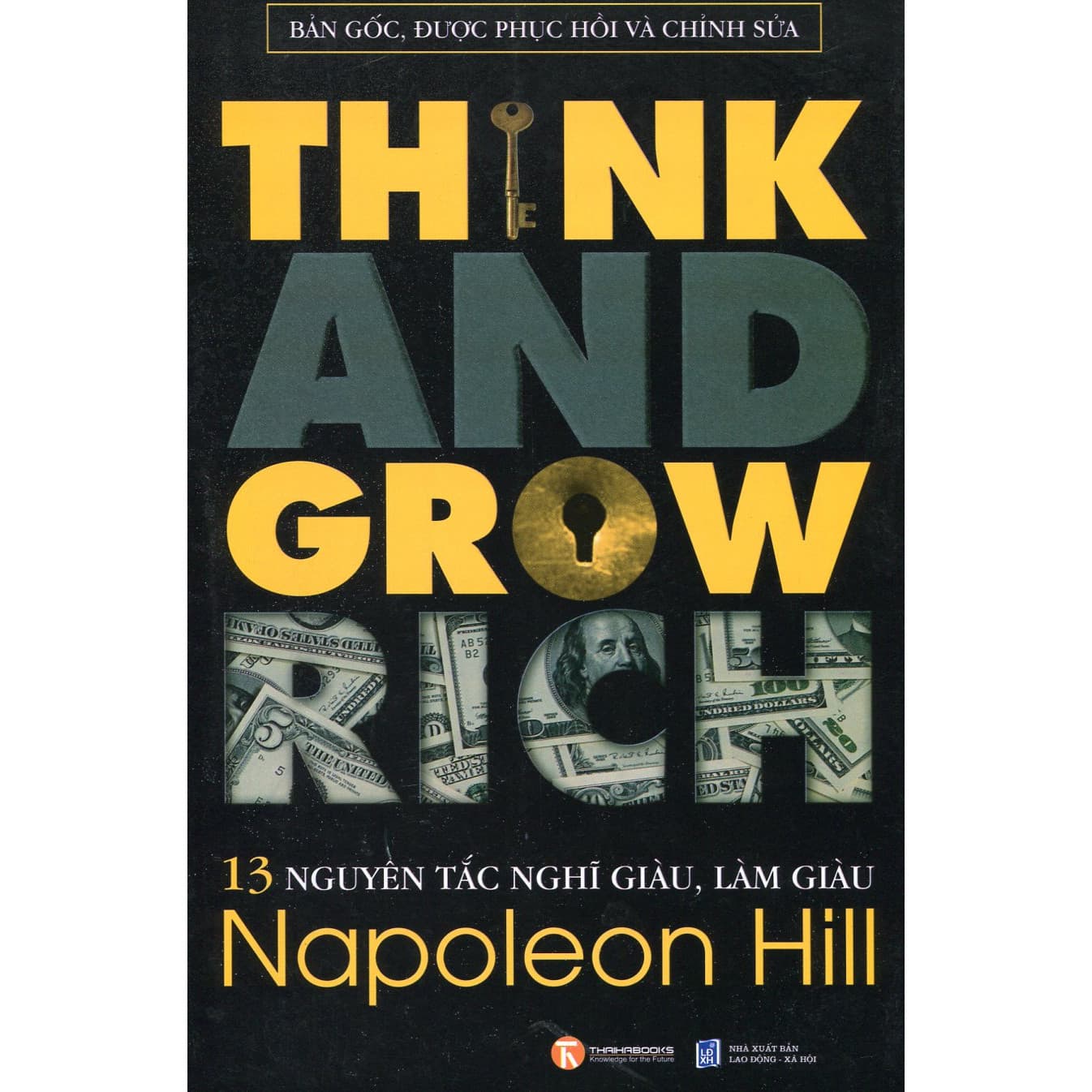 Sách 13 Nguyên Tắc Nghĩ Giàu Làm Giàu Think And Grow Rich Bản Gốc Được Phục Hồi Và Chỉnh Sửa