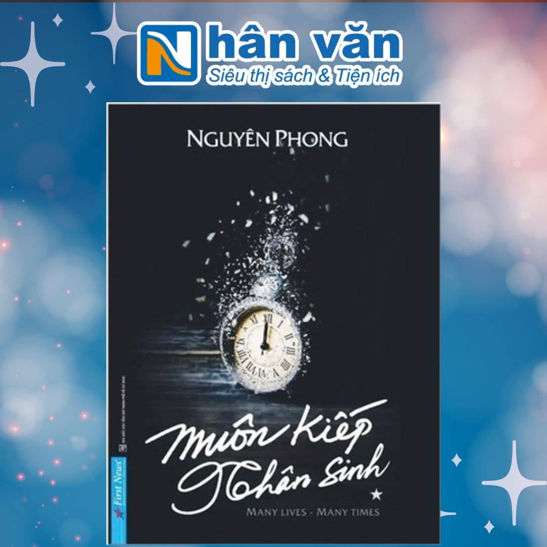 Sách Muôn Kiếp Nhân Sinh Bìa Mềm Nguyên Phong