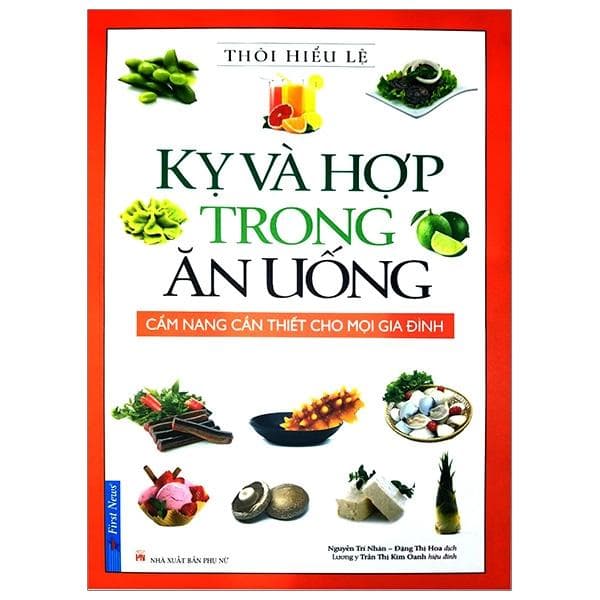 Sách Kỵ Và Hợp Trong Ăn Uống Tái Bản 2019