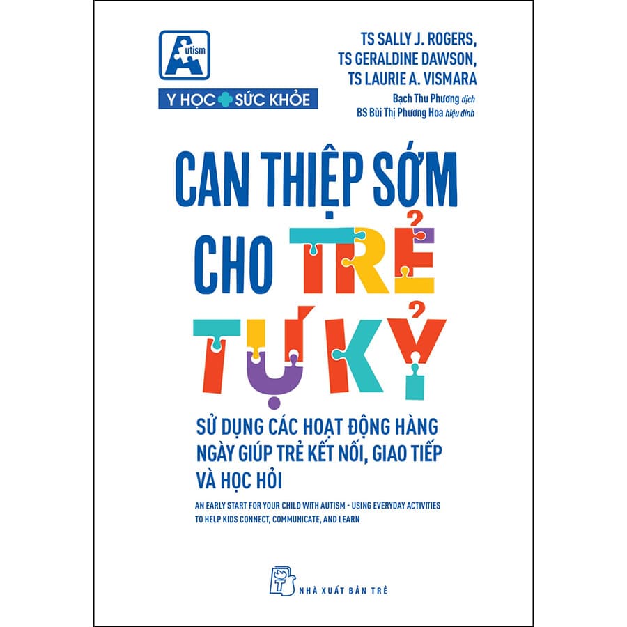 Sách Can Thiệp Sớm Cho Trẻ Tự Kỷ Sử Dụng Các Hoạt Động Hằng Ngày Giúp Trẻ Kết Nối Giao Tiếp Và Học Hỏi