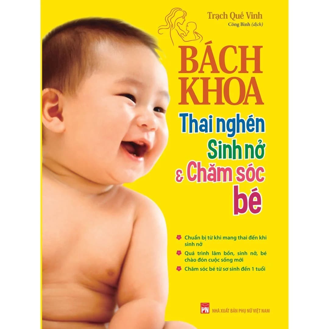 Sách Bách Khoa Thai Nghén Sinh Nở & Chăm Sóc Bé