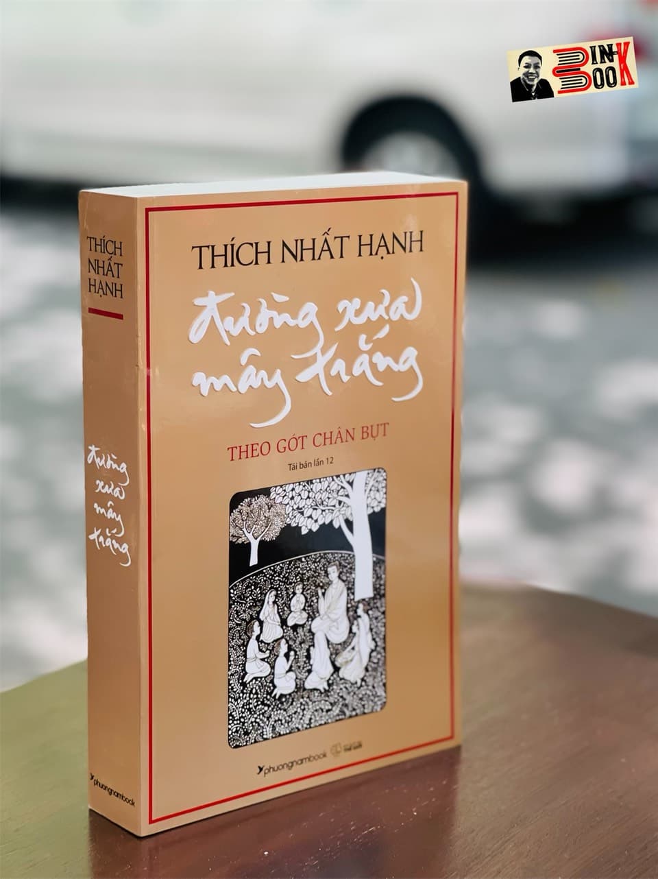 ĐƯỜNG XƯA MÂY TRẮNG Thích Nhất Hạnh Phuongnambook tái bản lần thứ 12 năm 2022 NXB Thế Giới