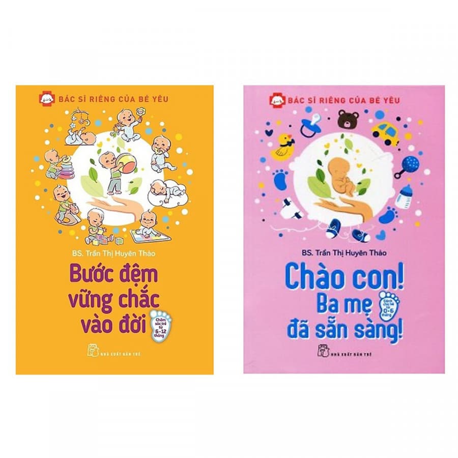 Combo Bác Sĩ Riêng Của Bé Yêu Chào Con Ba Mẹ Đã Sẵn Sàng Bước Đệm Vững Chắc Vào Đời Tặng kèm bookmark thiết kế Sách Làm Cha Mẹ Hay
