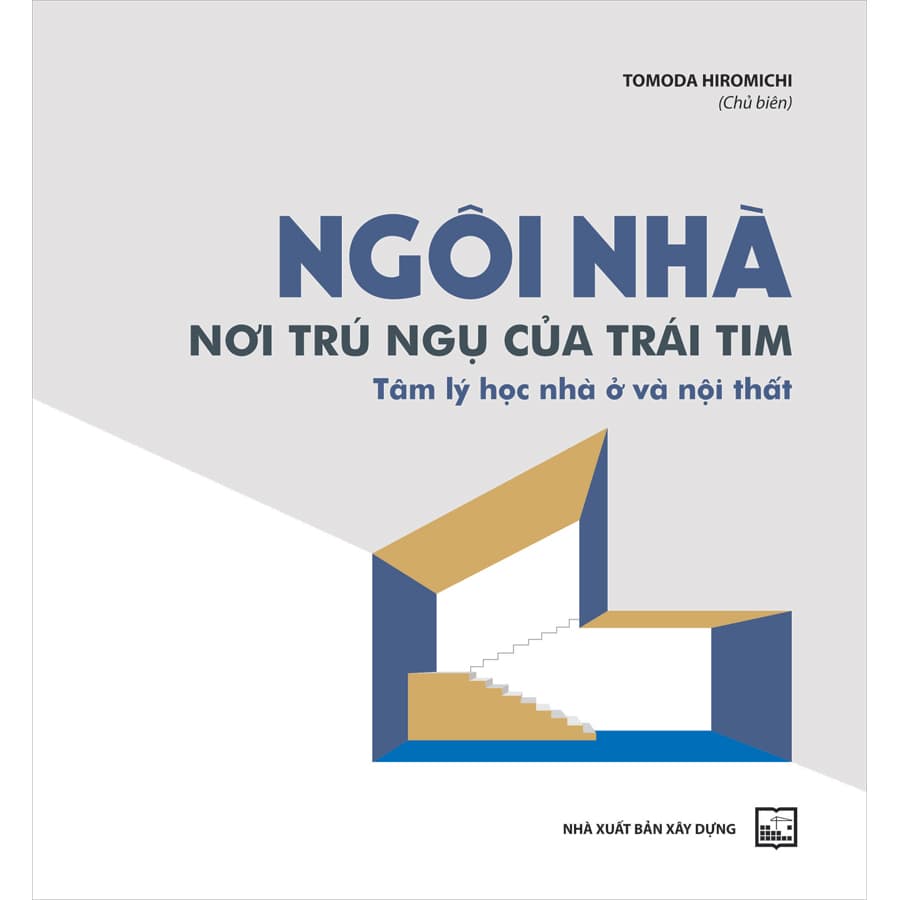 Sách Ngôi Nhà Nơi Trú Ngụ Của Trái Tim Tâm Lý Học Nhà Ở Và Nội Thất