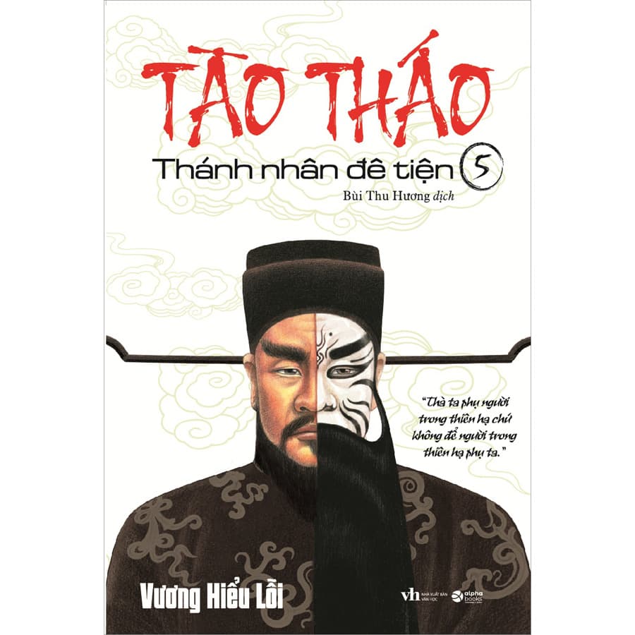Sách Tào Tháo Thánh Nhân Đê Tiện Tập 5 Tái Bản