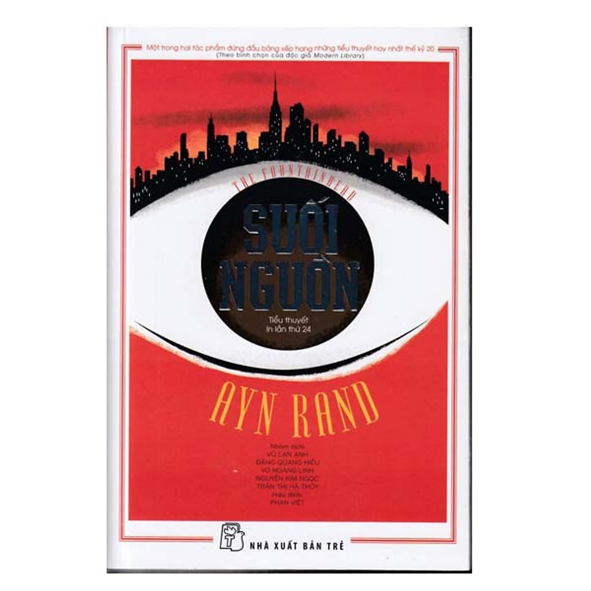 Sách Văn Học Suối Nguồn The Fountainhead 2019 Tác Phẩm Đứng Đầu Bảng Xếp Hạng Những Tiểu Thuyết Hay Nhất Thế Kỉ XX Tiểu Thuyết Kinh Điển Tặng Kèm Postcard Greenlife