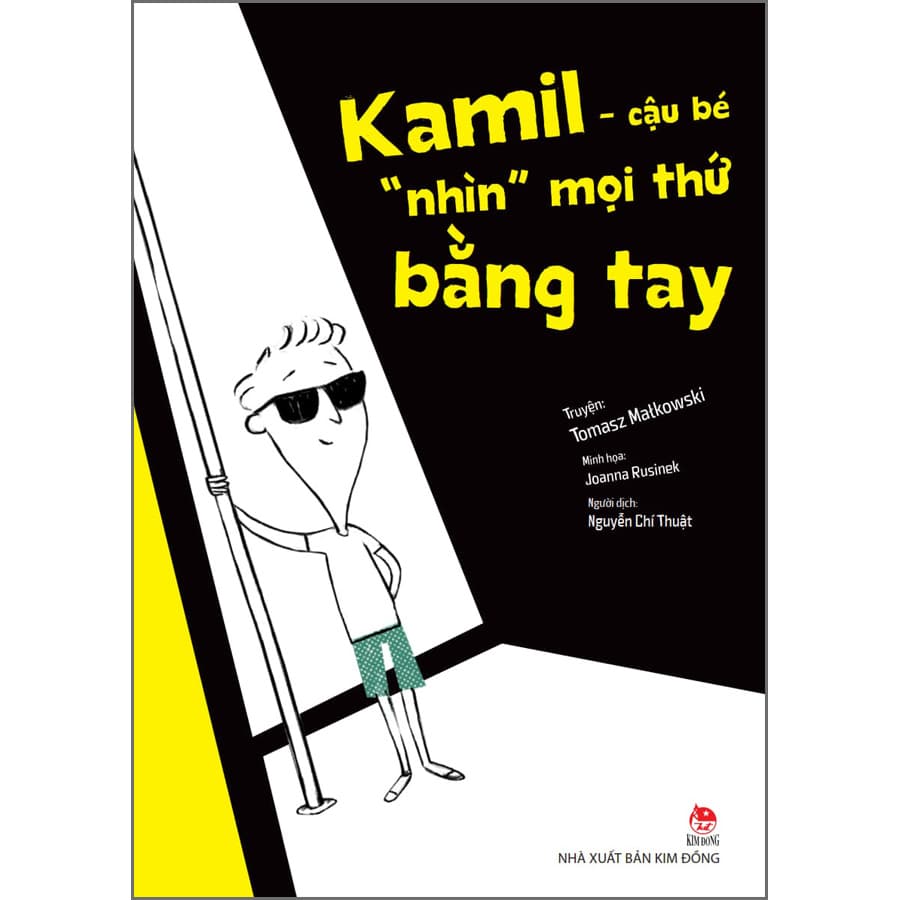 Sách Kamil Cậu Bé Nhìn Mọi Thứ Bằng Tay