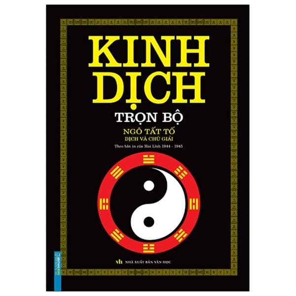 Kinh Dịch Trọn Bộ Ngô Tất Tố Dịch Và Chú Giải Bìa Cứng