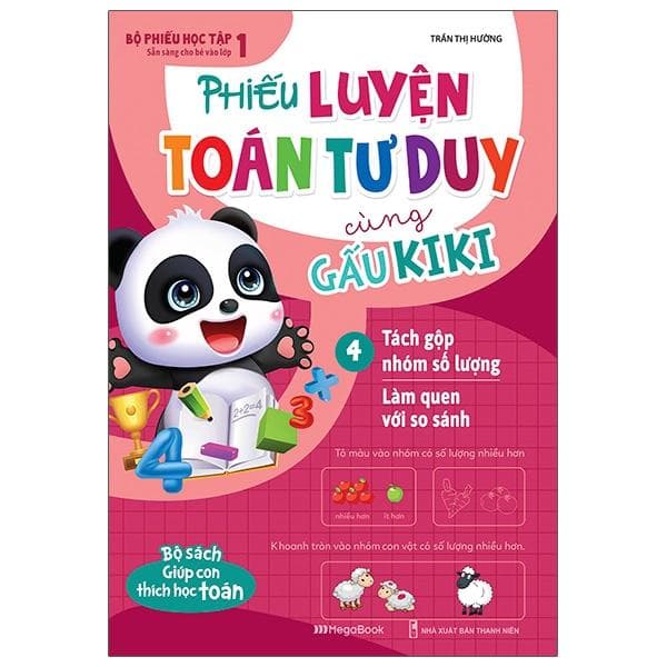 Phiếu Luyện Toán Tư Duy Cùng Gấu Kiki 4 Tách Gộp Nhóm Số Lượng Làm Quen Với So Sánh