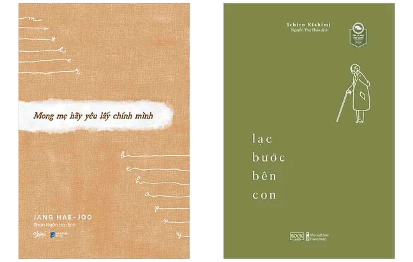 Combo 2Q Mong Mẹ Hãy Yêu Lấy Chính Mình Lạc Bước Bên Con