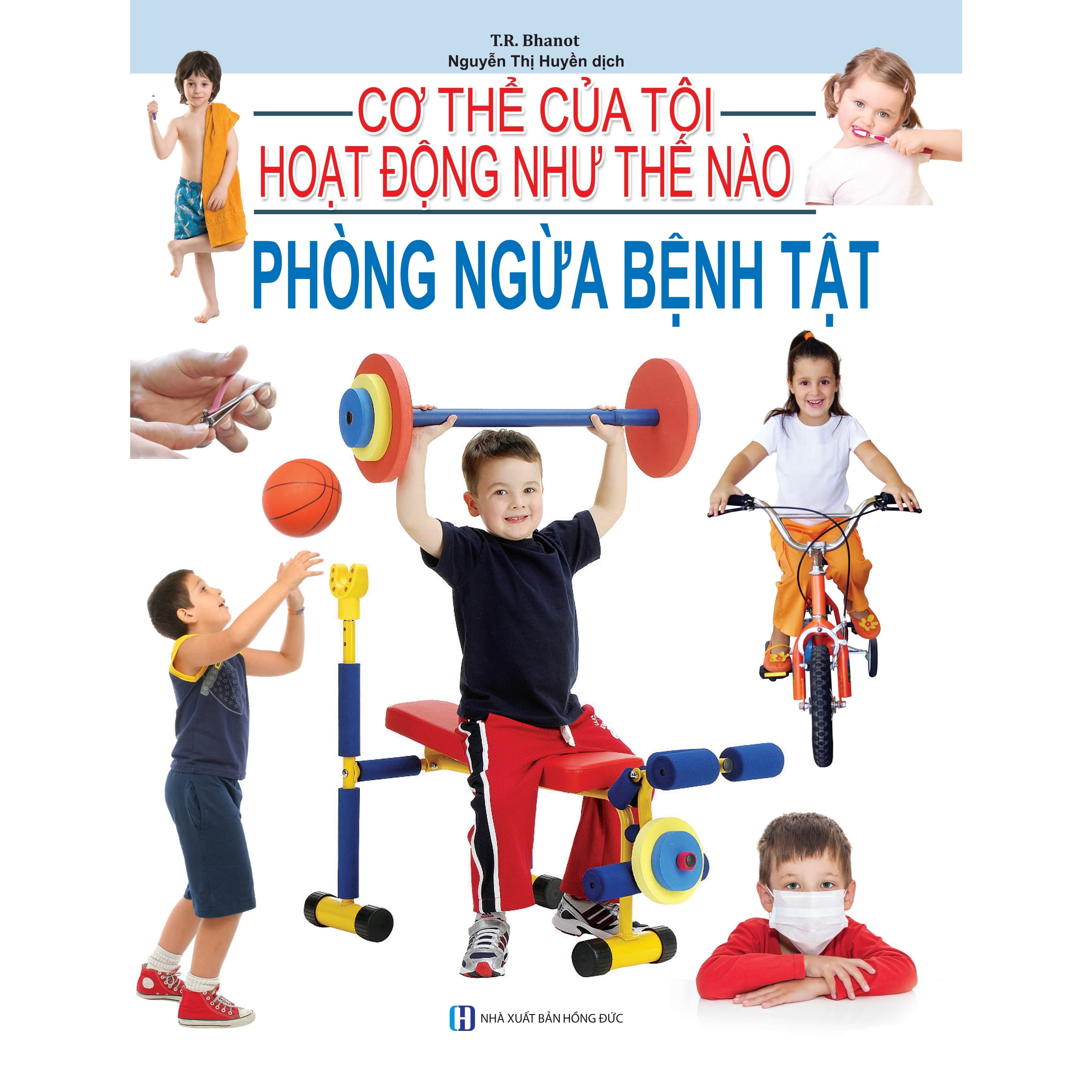 Cơ Thể Của Tôi Hoạt Động Như Thế Nào Phòng Ngừa Bệnh Tật 24