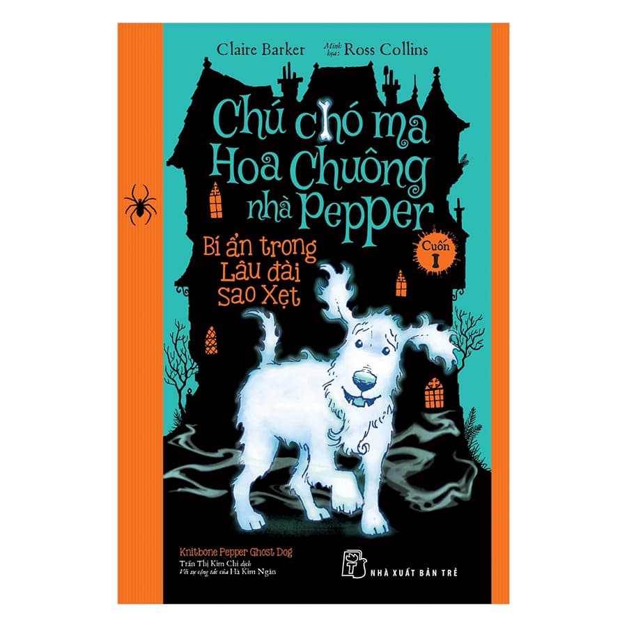 Sách Chú Chó Ma Hoa Chuông Nhà Pepper 01 Bí Ẩn Trong Lâu Đài Sao Xẹt