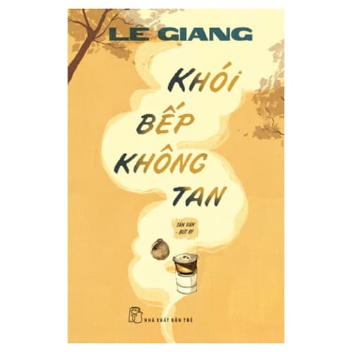 Sách Khói Bếp Không Tan Tản Văn Bút Ký
