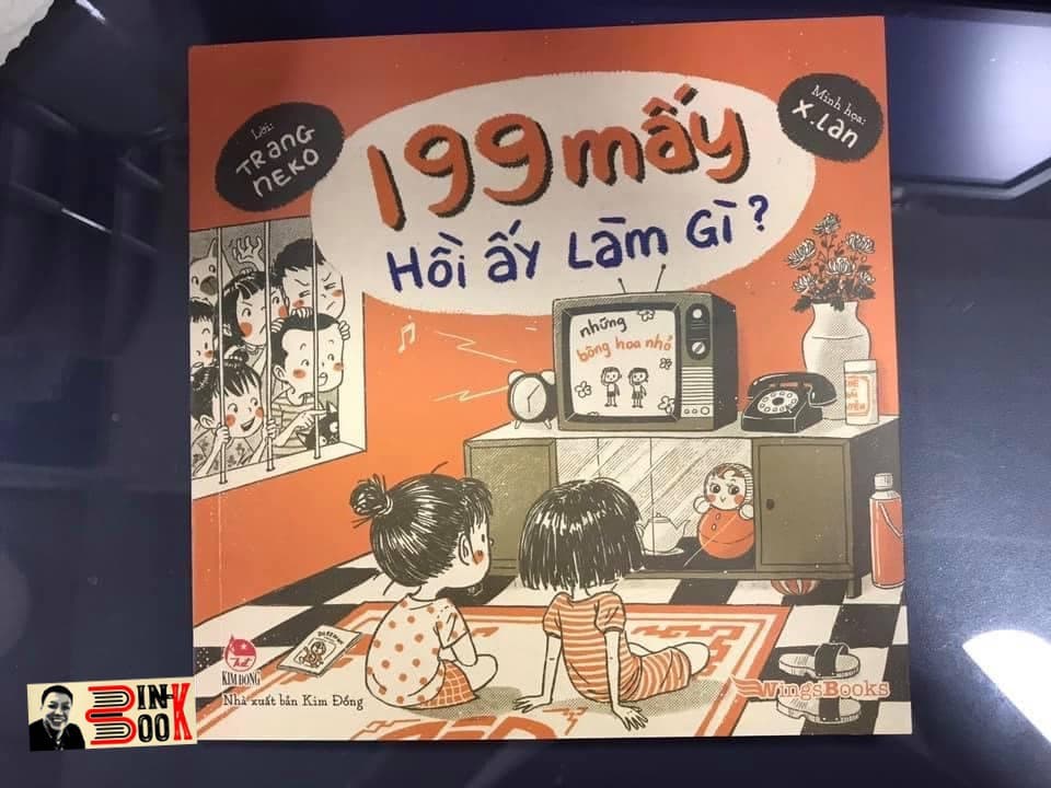 199 MẤY HỒI ẤY LÀM GÌ Trang Neko Xuân Lan minh họa in màu NXB Kim Đồng