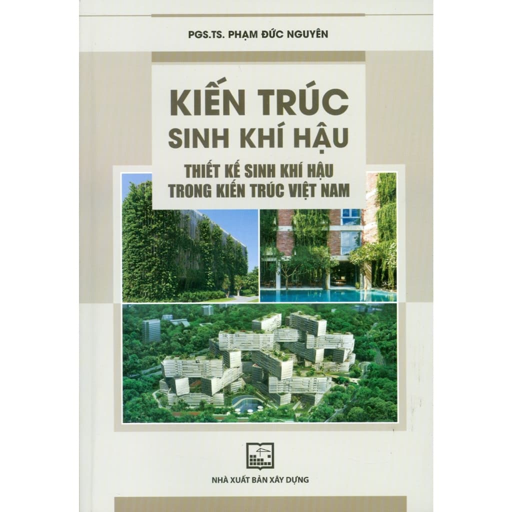 Sách Kiến Trúc Sinh Khí Hậu Thiết Kế Sinh Khí Hậu Trong Kiến Trúc Việt Nam