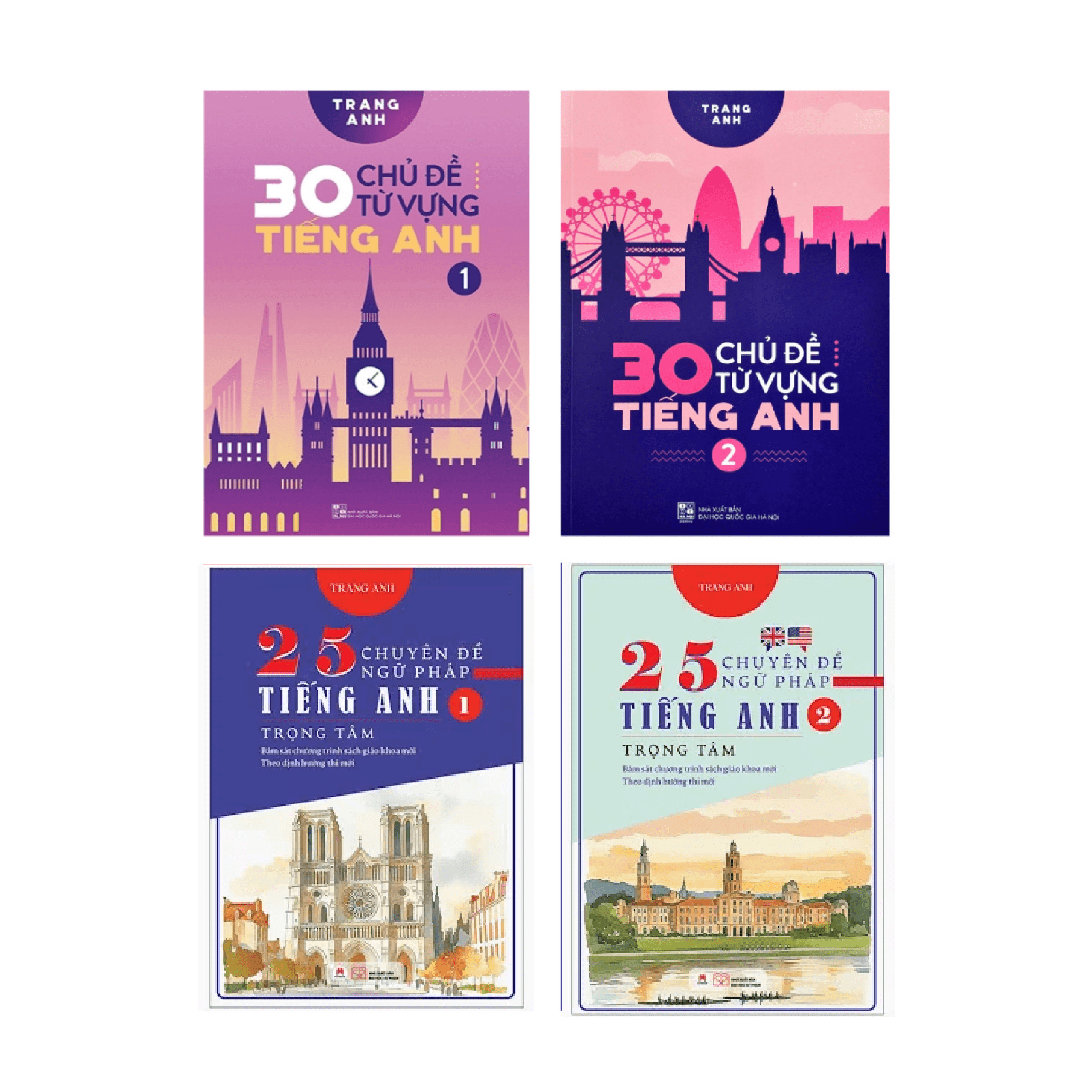 COMBO TỰ TRAU DỒI TIẾNG ANH THÀNH THẠO NHƯ NGƯỜI BẢN XỨ 30 CHỦ ĐỀ TỪ VỰNG TIẾNG ANH 25 CHUYÊN ĐỀ NGỮ PHÁP TIẾNG ANH TRỌNG TÂM BỘ 4 CUỐN