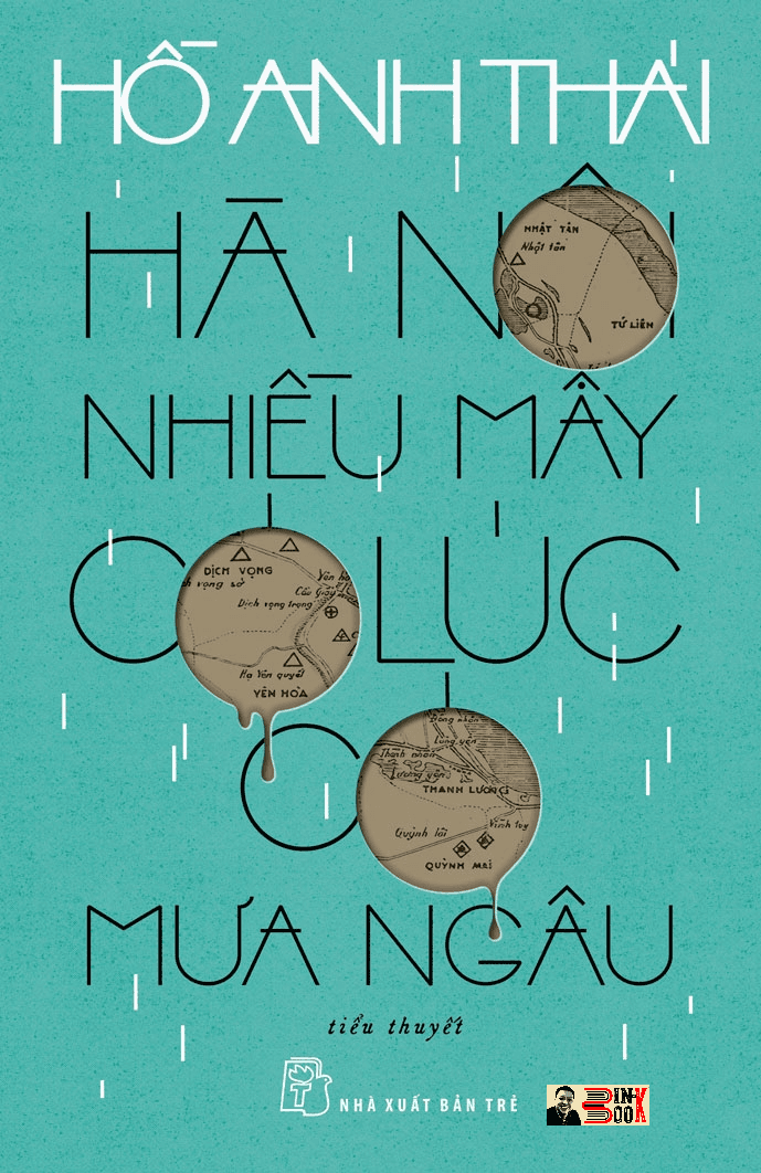 HÀ NỘI NHIỀU MÂY CÓ LÚC CÓ MƯA NGÂU Hồ Anh Thái NXB Trẻ bìa mềm