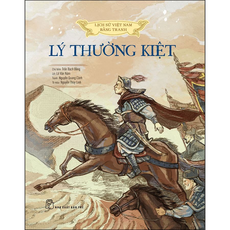 A History Of Vn In Pictures. Lý Thường Kiệt In Colour
