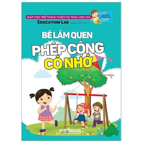 Tủ Sách Tư Duy Toán Học HQ Bé Làm Quen Phép Cộng Có Nhớ